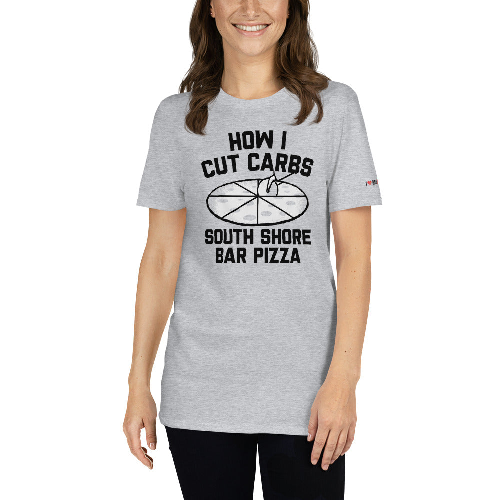 How I Cut Carbs - South Shore Bar Pizza T-Shirt